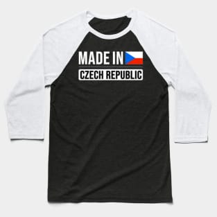 Made In Czech Republic - Gift for Czech With Roots From Czech Republic Baseball T-Shirt